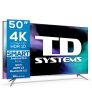 TD Systems K50DLJ12US – Televisores Smart TV 50 Pulgadas 4k UHD Android 9.0 y HBBTV, 1500 PCI Hz, 3X HDMI, 2X USB. DVB-T2/C/S2, Modo Hotel. Televisiones